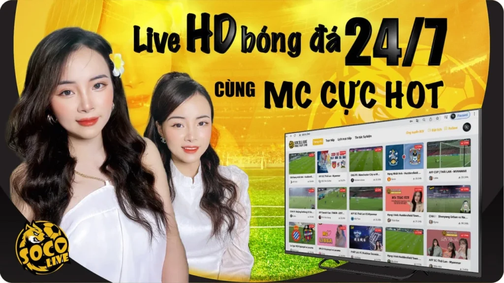 Socolive sở hữu đội ngũ bình luận viên đa phong cách 
